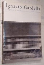 IGNAZIO GARDELLA-PROGETTI E ARCHITETTURE 1933-1990-MARSILIO ED.-1992