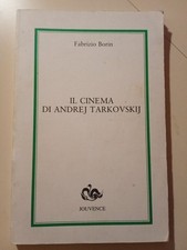 IL CINEMA DI ANDREJ TARKOVSKIJ (Fabrizio Borin) Jouvence 1989