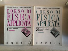 Corso di Fisica Applicata Vol. 1 e 2 – Papucci & Fornaro – Hoepli 