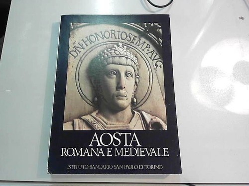 Aosta romana medievale - romana,