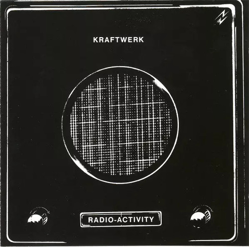Radio activity kraftwerk - radio-activity,,