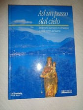 AD UN PASSO DAL CIELO Itinerari mariani.. Brianza.. Lario.. LECCO COMO /536/