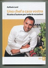 UNO CHEF A CASA VOSTRA Raffaele Lenti Libro Ricette Occasioni Natale Cucina