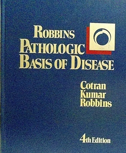 Robbins pathologic basis - pathologic, of
