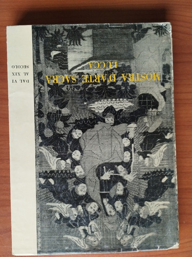 Mostra arte sacra lucca - mostra,