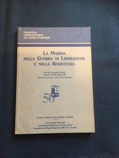 La Marina nella guerra di liberazione Atti convegno 1995 USMM