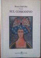 Sul comodino -Bruno Dall’Olio , Editore Luca Dall’Olio - S
