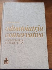 A. Marmasse ODONTOIATRIA CONSERVATIVA Vol.II: Odontoiatria Ricostruttiva 1980