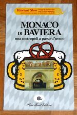 Slow Food "MONACO DI BAVIERA METROPOLI A PASSO D'UOMO" Itinerari Slow