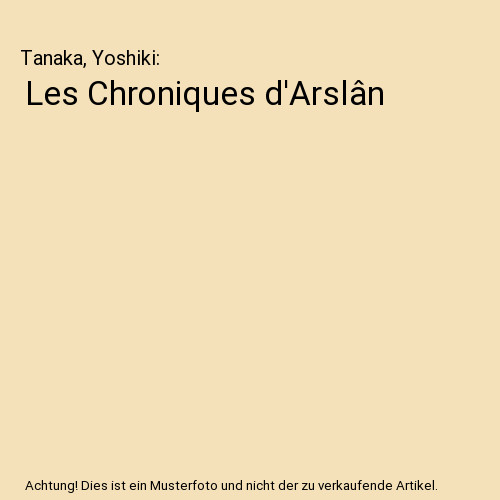 Les chroniques arslân - chroniques, d'arslân