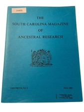 The South Carolina Magazine of Ancestral Research 1992 Volume XX No.4