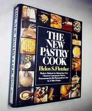 THE NEW PASTRY COOK: MODERN METHODS FOR MAKING YOUR OWN By Helen S Fletcher