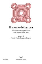 IL MEME DELLA ROSA. RILETTURE