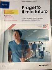 PROGETTO IL MIO FUTURO - MARIA GIOVANNA D' AMELIO - TRAMONTANA - 9788823356580 
