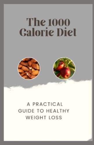 The 1000 calorie diet - calorie, a