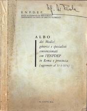 Albo dei Medici generici e specialisti convenzionati con l' ENPDEP in Roma e pro