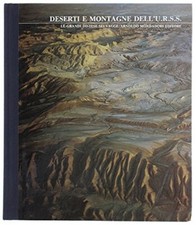 Mondadori Le grandi distese selvagge DESERTI E MONTAGNE DELL'U.R.S.S. 1989