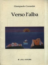VERSO L'ALBA CURANDAI GIAMPAOLO LALLI 2000 NARRATIVA LIBRI BROSSURA