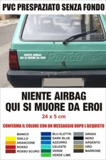 Adesivo Auto Moto NIENTE AIRBAG QUI SI MUORE DA EROI 24x5cm vintage bara