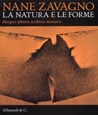 Nane Zavagno. La Natura e le