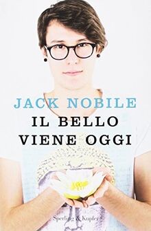 Bello viene oggi - viene,