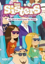 Les Sisters - La Série TV - Poche - tome 42: Jeu, set et match pour les Sisters