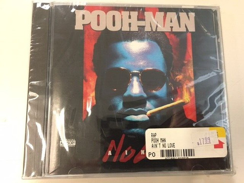 Pooh man ain no love - no,