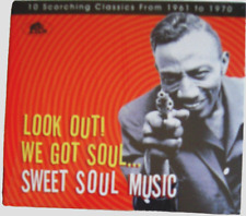 SWEET SOUL MUSIC Look Out We