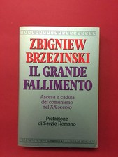 Il grande fallimento-Zbigniew Brzezinski-libro Longanesi 1989-Politica-Comunismo