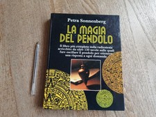 RARO LIBRO LA MAGIA DEL PENDOLO PETRA SONNENBERG RADIESTESIA TAVOLE COME NUOVO