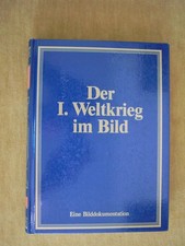 "Der I. Weltkrieg im Bild