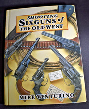 *SIGNED* Shooting Sixguns of