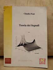 C. Prati TEORIA DEI SEGNALI Edizioni CUSL 1997 Ingegneria Politecnico Milano