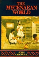 The Mycenaean World by John Chadwick: Used