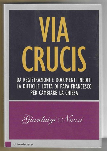 Gianluigi nuzzi via crucis - crucis,