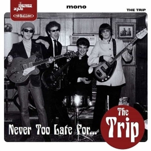 The trip never too - too, late