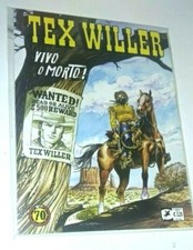 TEX  WILLER #   1- VIVO O MORTO  -  NUOVO - SERGIO BONELLI - 2018