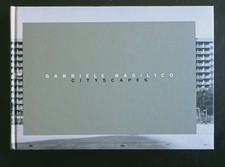GABRIELE BASILICO CITYSCAPE BALDINI 2008 FOTOGRAFIA FOTOLIBRO ARCITETTURA