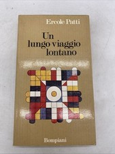 ERCOLE PATTI - UN LUNGO VIAGGIO LONTANO - BOMPIANI