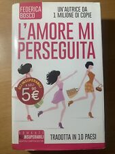 L'amore mi perseguita Federica bosco