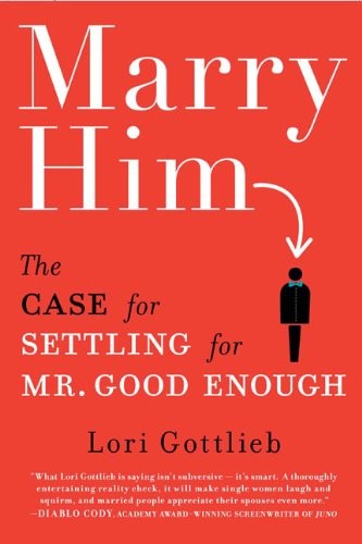 Marry him the case - marry, for