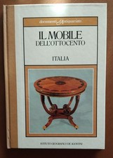 IL MOBILE DELL'OTTOCENTO Italia di Elisabetta Cozzi ed. De Agostini 1984