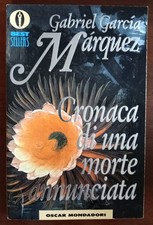 Cronaca di una morte annunciata Gabriel Garcìa Marquez Oscar Mondadori 