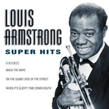Louis armstrong super - armstrong, hits
