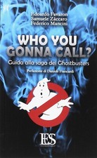 Who you gonna call? Guida alla