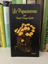 Le Papaveraceae Nel Friuli Venezia Giulia Ottime Gref 