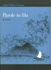 Parole in fila. Poesie [Libro+