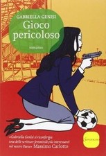 Gioco pericoloso von Genisi