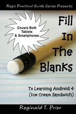 Fill In The Blanks To Learning Android 4 - Ice Cream Sandwich [Paperback] Prior,