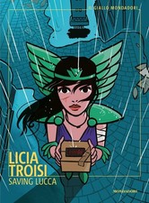 Licia Troisi SAVING LUCCA